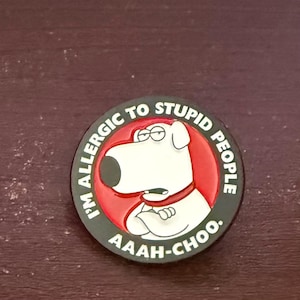 I'm Allergic to Stupid People - Etsy
