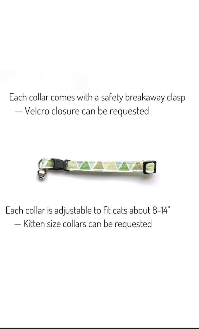 May include: A cat collar with a green and white geometric pattern. The collar has a safety breakaway clasp and is adjustable to fit cats about 8-14 inches. Kitten sizes are available.