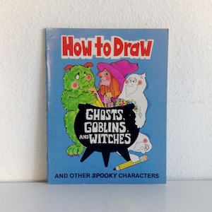Vintage 1982, &quot;How to Draw Ghosts, Goblins, and Witches&quot; Written and Illustrated by Barbara Soloff-Levy