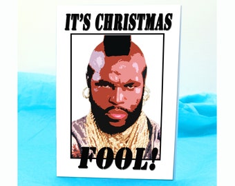 Mr T Funny Christmas Card KimWestARt