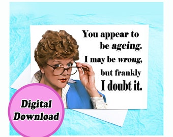 Instant Download Murder She Wrote Angela Lansbury Funny Birthday Card KimWestART