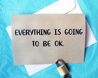 Everything is going to be ok Greeting Card condolences KimWestArt