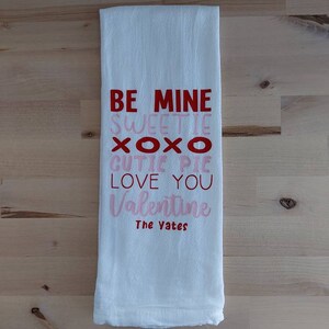 Valentine&#39;s Day Kitchen Towel, Flour Sack Towel, Valentine&#39;s Day Gift, Holiday Kitchen Towel, Farmhouse Kitchen Towel, Be Mine, XOXO