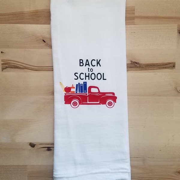 Back to School Kitchen Towel, Flour Sack Towel, Vintage Truck Towel, Gift Towel, Kitchen Decor, Teacher Gift, Back to School Decor