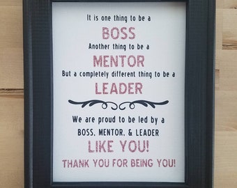 Boss, Mentor, Leader Sign, Gift for Boss, Leadership Sign, Sign for a Leader, Leader in Me