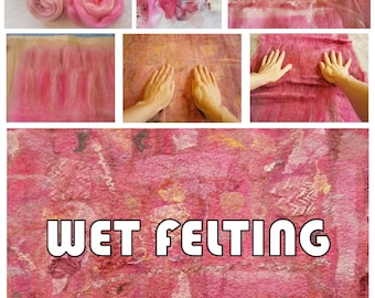 Wet Felting Tutorial  Step by Step guide e-book instant download
