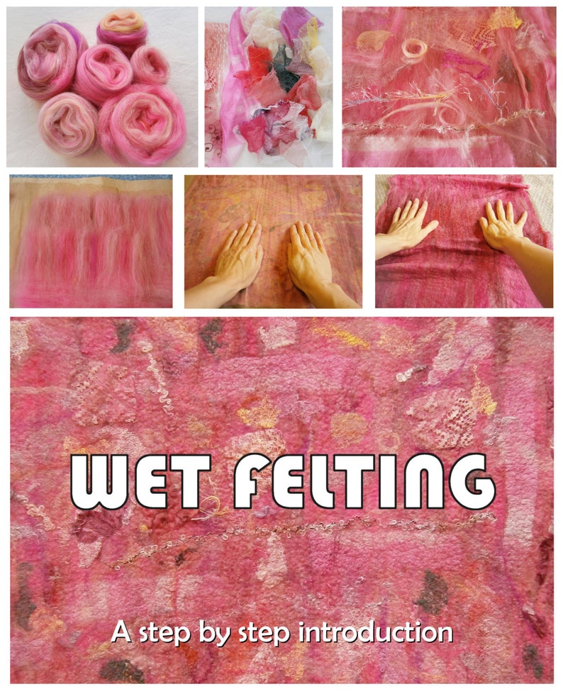 Wet Felting Tutorial Step by Step Guide Ebook Instant Etsy