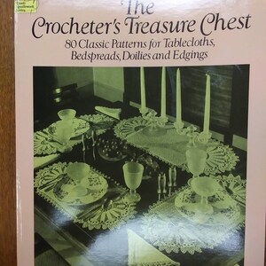 The Crocheters Treasure Chest 80 classic patterns for Tablecloths Bedspreads Doilies and Edgings by Mary Carolyn Waldrep