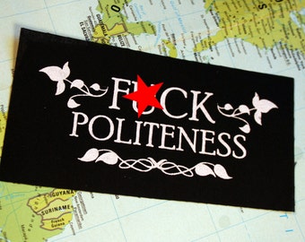 F*ck politeness patch - My favorite murder podcast patch, MFM, Murderino stay sexy feminist punk patch true crime serial killers nasty woman