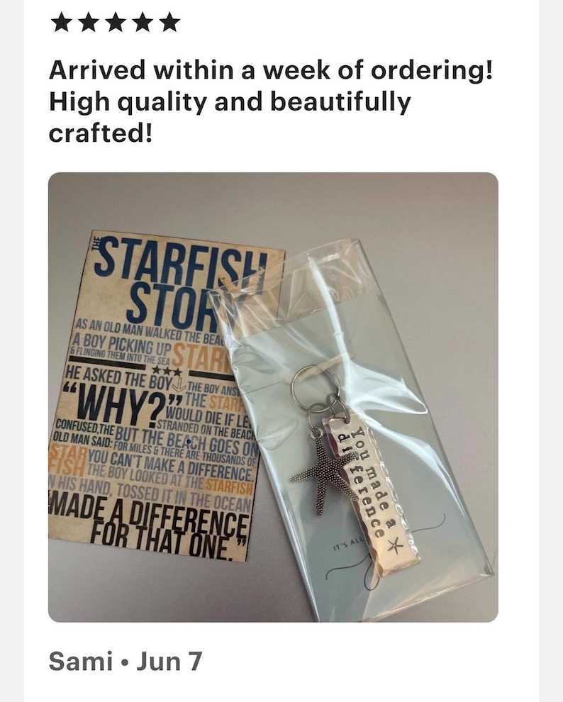 May include: A rectangular card titled The Starfish Story with printed text and a clear plastic bag containing a metal keychain. The keychain features a small textured starfish charm and a rectangular metal tag engraved with the words You made a difference.