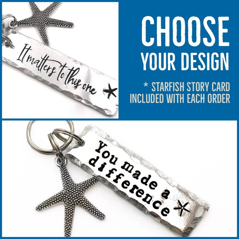 May include: A silver-toned metal keychain featuring a textured rectangular tag and a starfish charm. One tag is engraved with the text It matters to this one, and another tag is engraved with the text You made a difference, both including a small starfish icon.