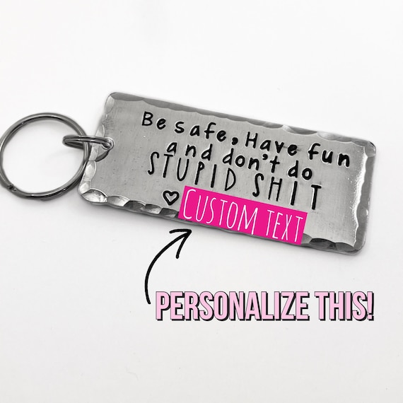 Don't Do Stupid Shit Keychain Stainless Steel Keyring Love Mom