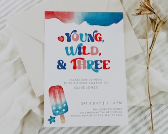 4th of July 3rd Birthday Invitation Template, Young Wild and Three Birthday, Third Birthday Invite, Fourth of July Birthday, Summer Birthday