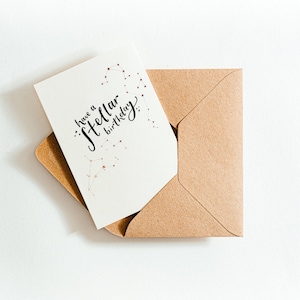 Have A Stellar Birthday Card - printed on earth-friendly paper made from recycled coffee cups
