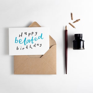 Carte d’anniversaire heureuse tardive
