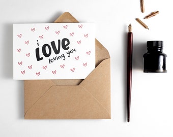 I Love Loving You Card - Adatto per San Valentino o un anniversario.