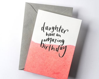 Have An Amazing Birthday Daughter Dip Dye Card