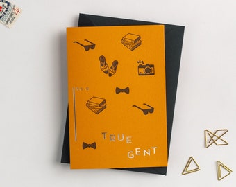 To A True Gent Card - printed on earth-friendly paper made from recycled coffee cups, suitable for birthday or valentines