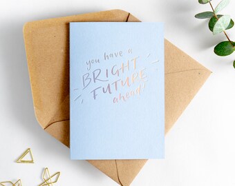 You Have A Bright Future Ahead Card