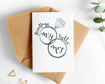 Auf Wiedersehen Miss Hello Mrs Card - geeignet für Verlobung, Hochzeit oder Brautdusche