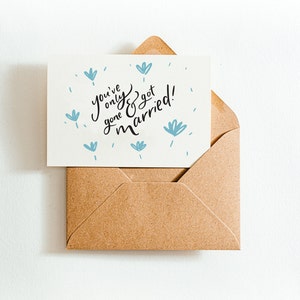 Hai solo andato & & got Married Wedding Card - stampato su carta terra-friendly fatta di tazze di caffè riciclate