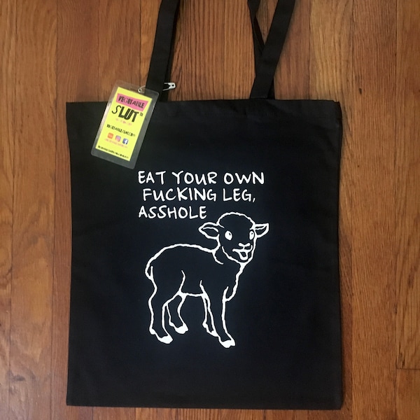 Eat Your Own Leg A**hole Lamb Tote Bag Vegan Animal Rights Activism Vegan Vegetarian Canvas Shopping Bag (Black)