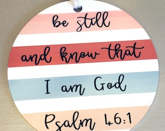 Be Still and Know That I am God, Car Mirror Charm, Rearview Mirror Car Charm, Car Charm. Bible Verse Car Charm