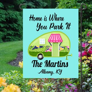 Home Is Where You Park It Camper Flag. Custom Garden Flag. Personalized House Flag. Home Is Where You Park It Flag. Camping Gifts.