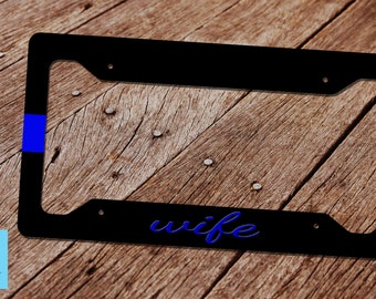 License Plate Frame. Police Wife License Plate Frame. Police Wife Gifts. Thin Blue Line Plate Frame.