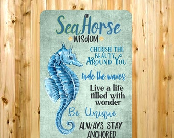 Seahorse-Metal Seahorse Sign-Seahorse Wisdom Sign, Beach Decor-Inspirational Sign-Nautical Decor