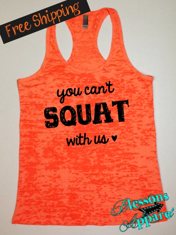 Items similar to You Can't Squat With Us. Fitness Tank. Workout Tank ...