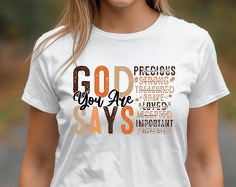 God Says You Are T-Shirt – Christian Scripture Graphic Tee