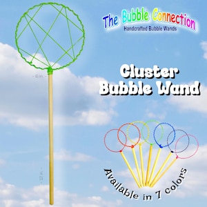 May include: A green cluster bubble wand with a wooden handle. The wand is 12 inches long and has a 6-inch diameter. The text "The Bubble Connection" and "Handcrafted Bubble Wands" is at the top of the image. The text "Cluster Bubble Wand" is in the center of the image. The text "Available in 7 colors" is at the bottom of the image.