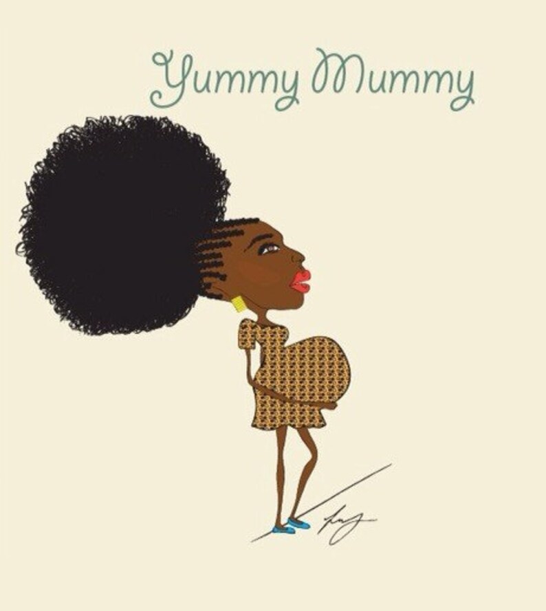 May include: A cartoon illustration of a pregnant woman with an afro hairstyle wearing a brown and gold patterned dress. The text "Yummy Mummy" is written in green above the woman.