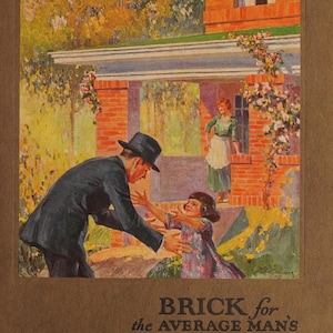 Puede incluir: Un anuncio vintage para casas de ladrillo. La imagen muestra a una familia de pie frente a una casa de ladrillo con un porche. El texto dice "BRICK for the AVERAGE MAN'S HOME".