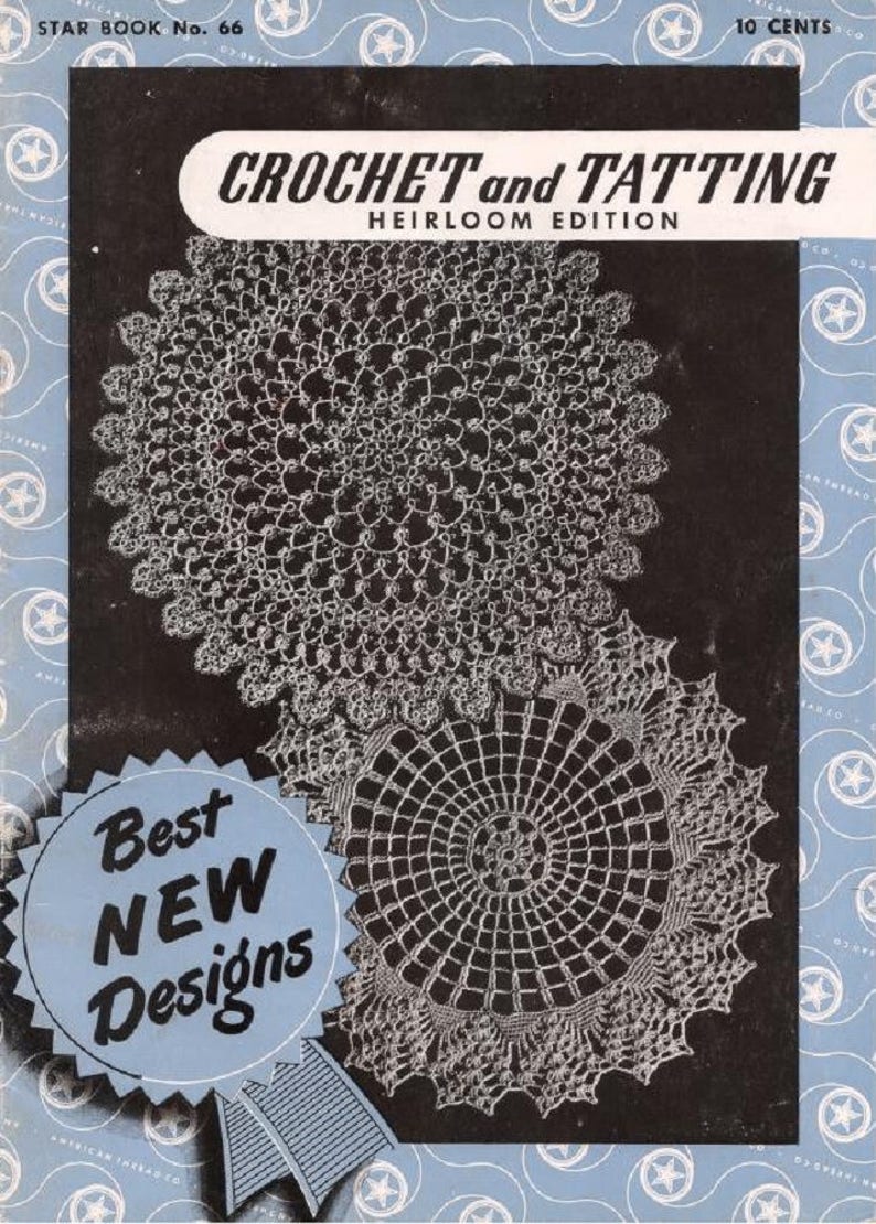 1949 crochet and Tatting Heirloom Edition Star Book No. 66 Digital