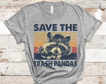 Save the Trash Pandas Shirt, Raccoon Shirt, Funny Graphic Tee, Cute Shirts, Shirts for Women, Womens Shirts, Graphic Tee, Gift for Her