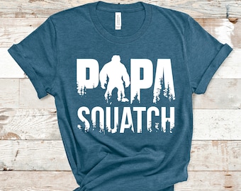 Papa Squatch Shirt, Bigfoot Dad T-Shirt, Bigfoot Shirt, Sasquatch Shirt, Hiking Shirt, Camping shirt, Sasquatch, Gift for Dad, Husband