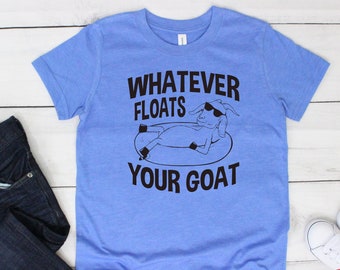 Whatever Floats Your Goat Youth Short Sleeve Tee, Goat Shirt, Funny Kids Shirt, Camping Tshirt, Hiking Shirts, Graphic Shirts