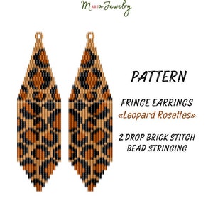 May include: A pattern for fringe earrings with a leopard rosette design. The earrings are made using a 2 drop brick stitch bead stringing technique. The earrings are tan, brown, and black.