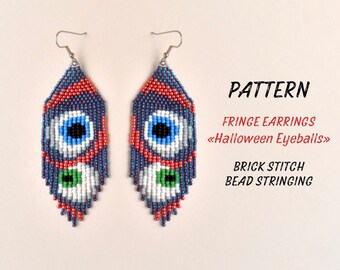 May include: A pattern for fringe earrings with a Halloween eyeball design. The pattern uses brick stitch bead stringing.