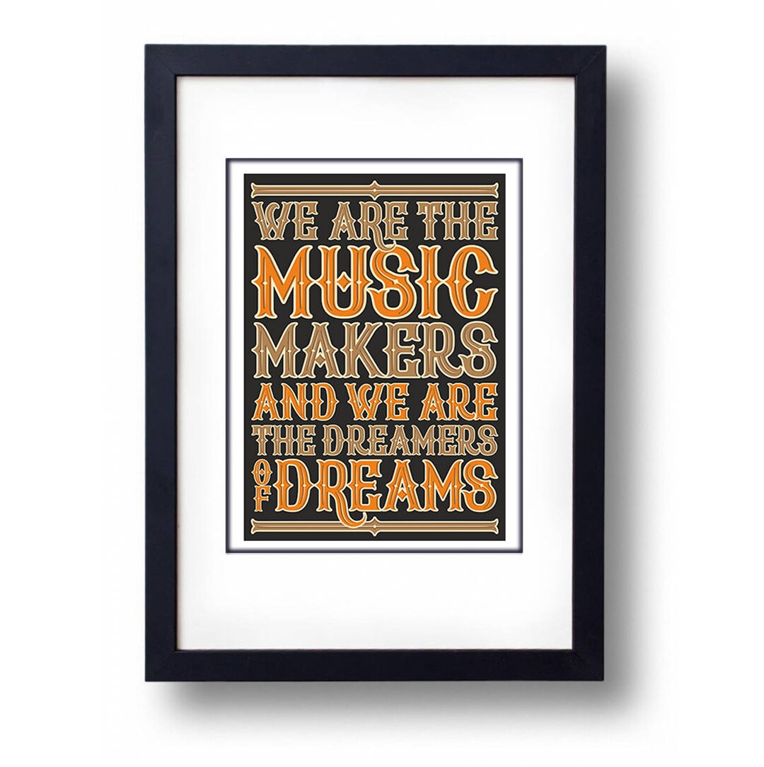 We Are the Music Makers Etsy