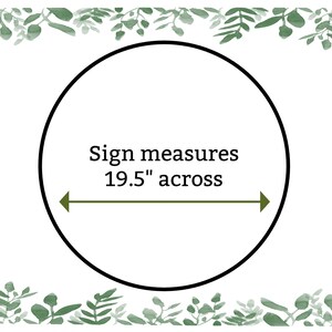 May include: A white circle with a black outline and the text "Sign measures 19.5" across" with a green arrow pointing to the left and right.