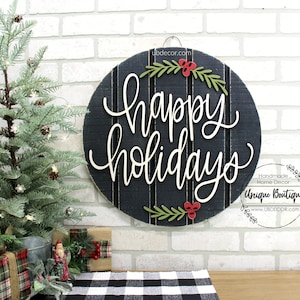 Happy Holidays Door Hanger, Christmas Door signs, Farmhouse Christmas Decor, Round wood shiplap sign, Wreath for front door decor, 19.5"
