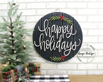 Happy Holidays Door Hanger, Christmas Door signs, Farmhouse Christmas Decor, Round wood shiplap sign, Wreath for front door decor, 19.5"