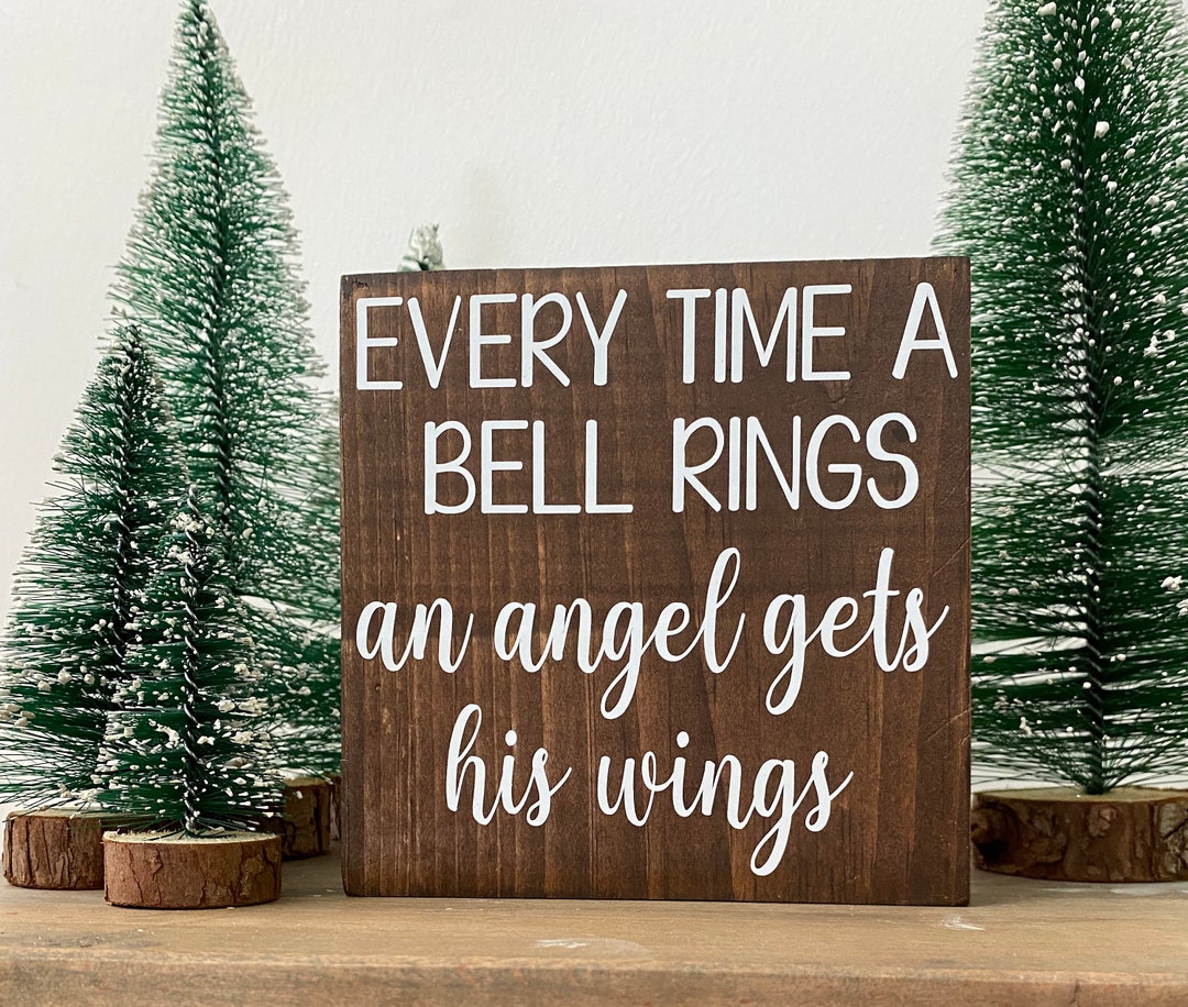 Every Time a Bell Rings an Angel Gets His Wings Sign Its a Wonderful Life Quote Christmas Movie 