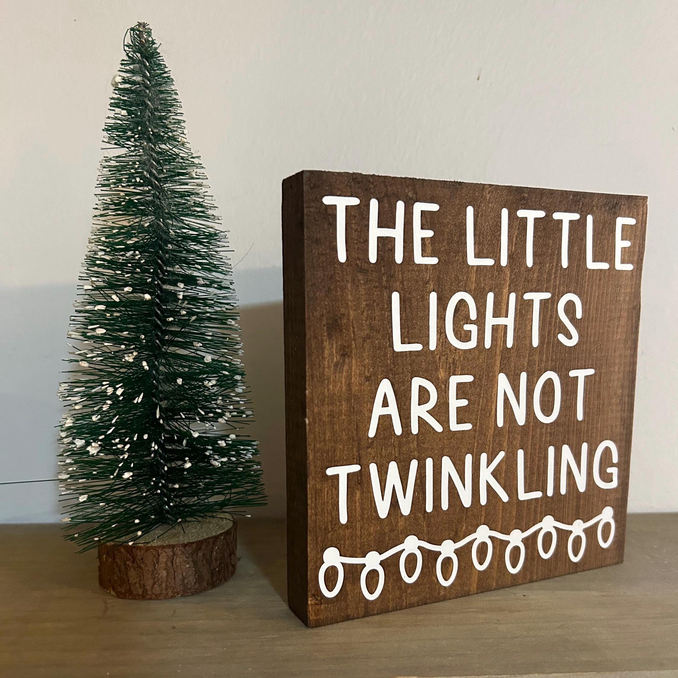The Little Lights Are Not Twinkling Sign - Funny Christmas Vacation ...