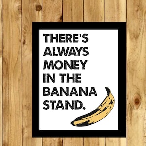 there’s always money in the banana stand george bluth michael arrested development quote gob tv show quote andy warhol inspired art
