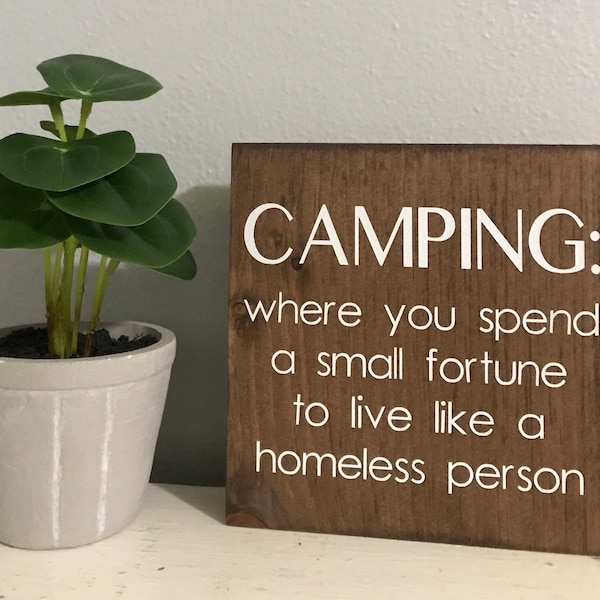 funny camping sign - live like a homeless person - camper decor - rustic camper sign  - travel trailer design - RV sign