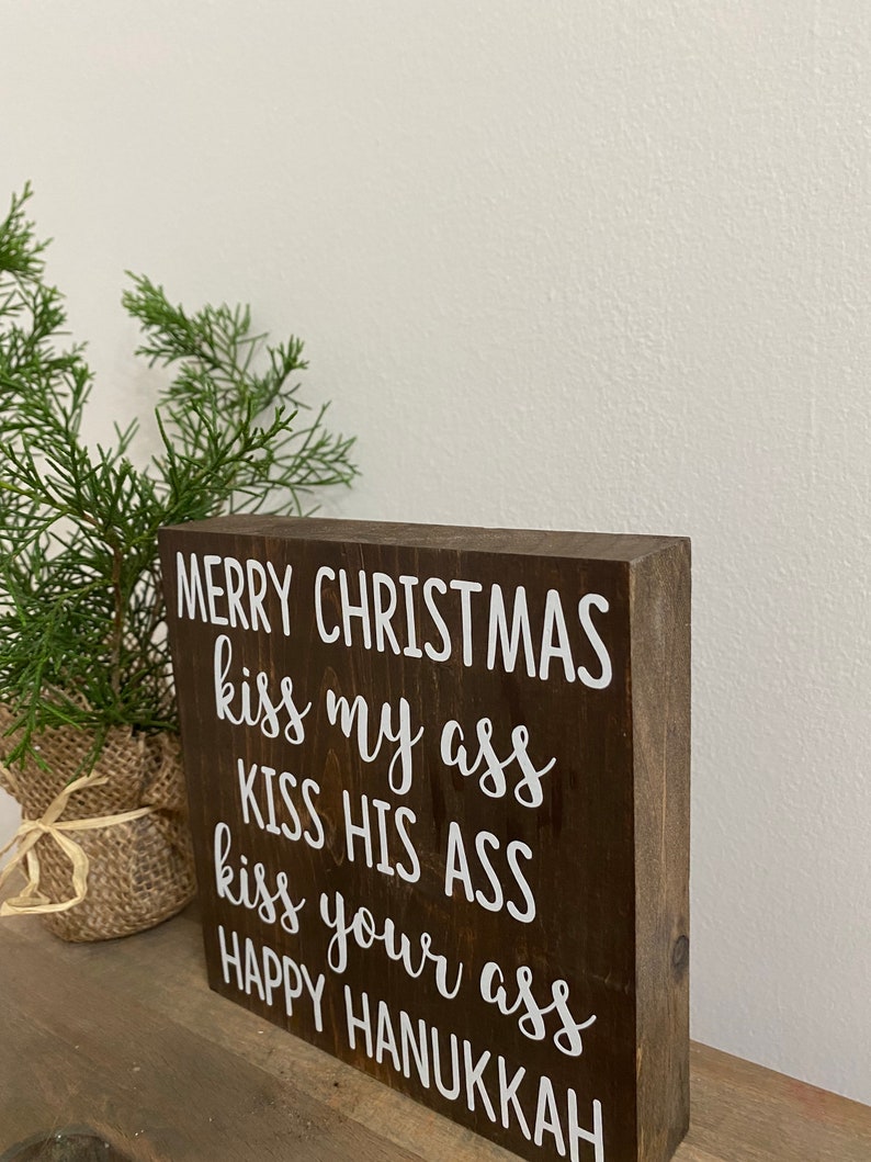 Christmas vacation quote sign - kiss my ass kiss your ass kiss his ass happy Hanukkah - funny Christmas movie signs - Clark Griswold Quote image 2